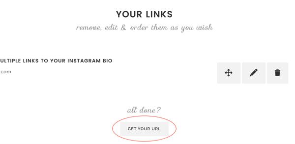 Când ați terminat de adăugat linkuri către Lnk. Bio, faceți clic pe Obțineți adresa URL.