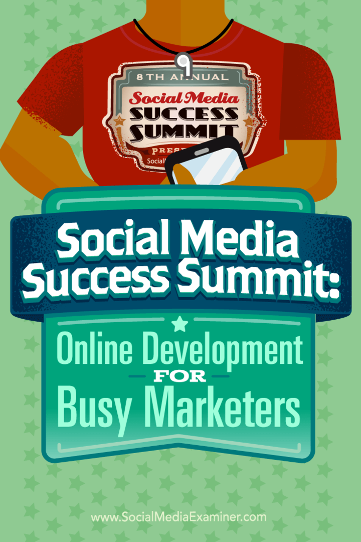 Summit-ul de succes în rețelele sociale: dezvoltare online pentru specialiștii în marketing ocupați: examinator de rețele sociale