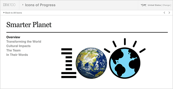 Această imagine este o captură de ecran de la IBM Smarter Planet. În partea de sus este o bară gri deschis. De la stânga la dreapta pe această bară, apare următoarele: sigla IBM 100, meniul derulant Icons of Progress, Statele Unite (care indică țara utilizatorului). Sub bara gri este o pagină albă cu detalii despre inițiativă. Sub titlul „Planetă mai inteligentă” sunt următoarele opțiuni: Prezentare generală, Transformarea lumii, Impacturi culturale, Echipa și În cuvintele lor. În dreapta acestor opțiuni este un logo mare de 100. Primul este dungat ca logo-ul IBM, primul zero este o fotografie a pământului, iar al doilea zero este o ilustrare a pământului. Kathy Klotz-Guest spune că IBM Smarter Planet este un bun exemplu de utilizare a poveștii colaborative pentru a dezvolta idei noi pentru compania dvs., colaborând cu partenerii sau clienții dvs.