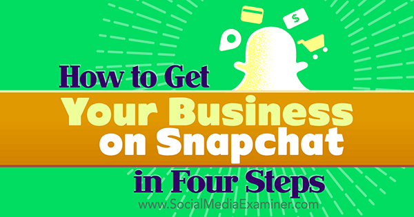 alăturați-vă Snapchat ca afacere