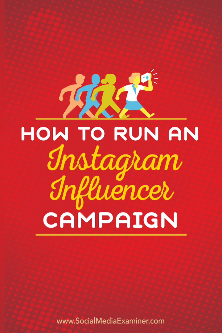 cum să derulezi o campanie de influențare pe Instagram