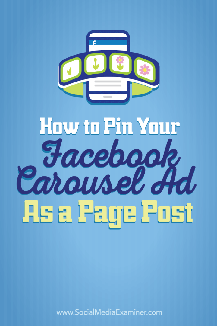 Cum să vă fixați anunțul carusel Facebook ca postare pe pagină: examinator de rețele sociale