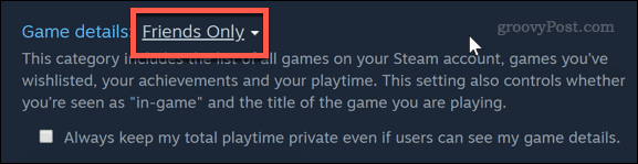 Setarea confidențialității jocului pentru prieteni doar în Steam