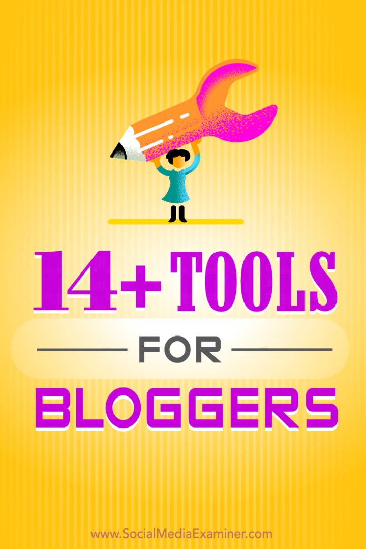 14+ Instrumente pentru bloggeri: Social Media Examiner