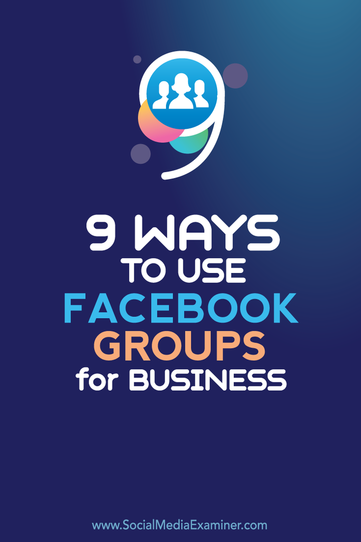 nouă modalități de a folosi grupurile de facebook pentru afaceri