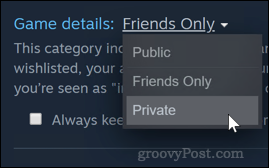 Setarea confidențialității jocului Steam la privat