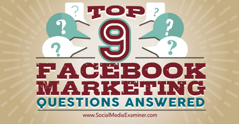 primele nouă întrebări de marketing pe Facebook
