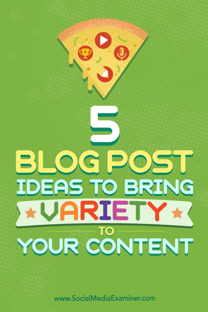 Sfaturi despre cinci tipuri de postări pe blog pe care le puteți folosi pentru a vă îmbunătăți mixul de conținut.