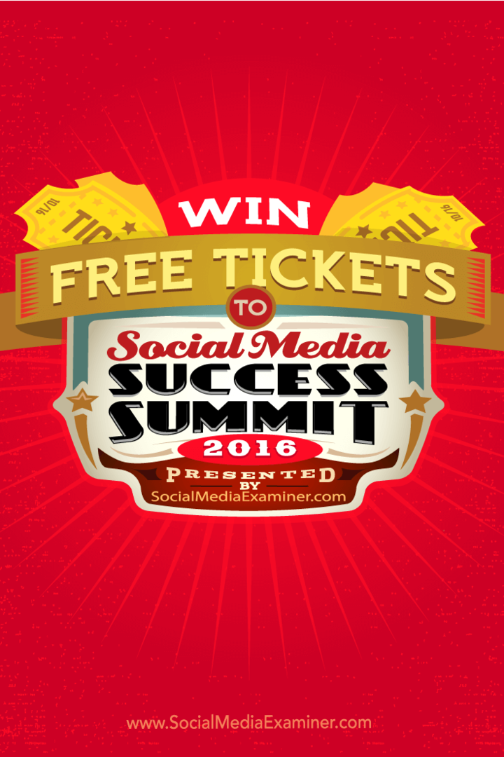 Aflați cum să câștigați un bilet gratuit la Social Media Success Summit 2016.
