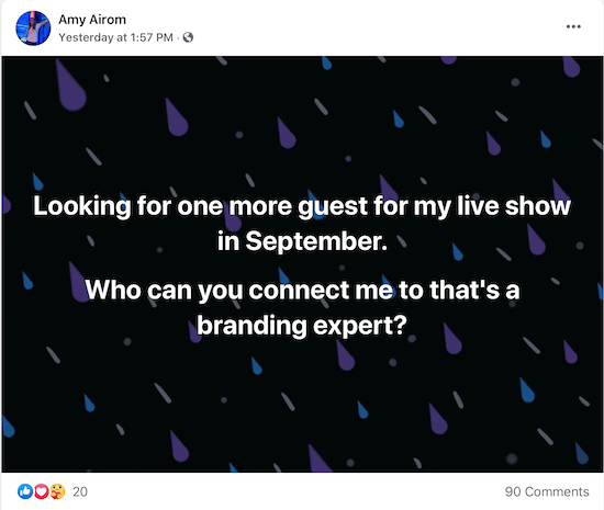 exemplu de postare a lui Amy Airom care cere să fie conectată la un expert în branding pe care să-l poată intervieva ca invitat pentru spectacolul ei live
