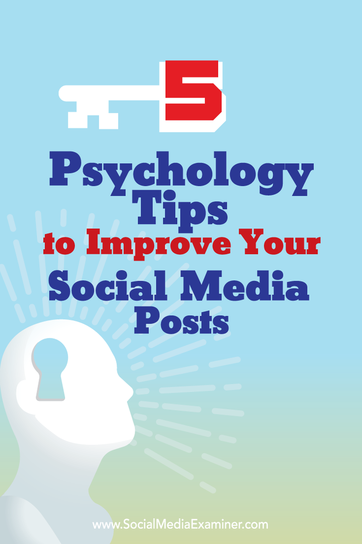 5 sfaturi de psihologie pentru a vă îmbunătăți postările de pe rețelele sociale: examinator de rețele sociale