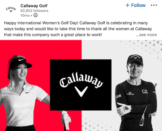Postare pe pagina de LinkedIn a Callaway Golf pentru Ziua Internațională a Femeii