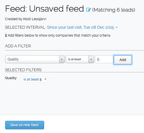 După ce creați un filtru în Leadfeeder, puteți salva filtrul în feedul personalizat.
