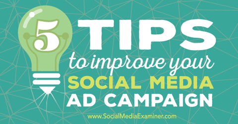îmbunătățiți campania publicitară pe rețelele sociale