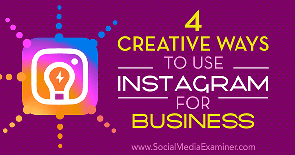 idei creative pentru companii pe instagram