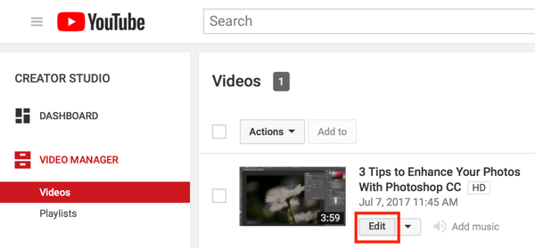 Deschideți Creator Studio și faceți clic pe butonul Editați pentru videoclipul dvs. în Manager video.