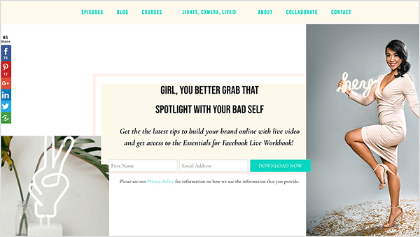 Aceasta este o captură de ecran a site-ului web al lui Stephanie Liu. În partea de sus este o bară de navigare cu un fundal crem și opțiuni de navigare albastru-verde. Opțiunile de navigare sunt Episoade, Blog, Cursuri, Lights Camera Live, Despre, Colaborare, Contact. În stânga jos este o fotografie a unui semn de neon alb cu o mână care face un semn de pace. În dreapta este o fotografie a lui Stephanie. Stephanie este o femeie asiatică cu părul lung până la umeri legat într-o coadă laterală. Poartă machiaj, o rochie bej, cu gât în ​​V și sandale cu toc asortate. Ține o pancartă albă de neon pe care scrie „hei”. Stă pe un picior, iar celălalt picior este ridicat, astfel încât genunchiul să fie la același nivel cu șoldul. În centrul paginii web, între aceste două imagini, utilizatorii se pot înscrie pentru un registru de lucru gratuit. Formularul de înscriere are o margine roz și un fundal crem. Textul titlului spune „Fată, mai bine te apuci de lumina reflectoarelor cu sinele tău rău”. Textul de sub titlu spune „Obțineți cele mai recente sfaturi pentru a vă construi marca online cu videoclipuri live și pentru a obține acces la Elementele esențiale pentru Facebook Live Workbook! ” Pentru a vă înscrie, formularul are două casete de text una lângă alta: prenume și e-mail Abordare. În partea dreaptă a casetelor de text este un buton Descărcați acum cu text alb și un fundal albastru-verde.