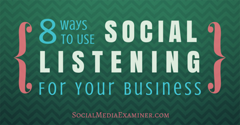 8 moduri de a folosi ascultarea socială