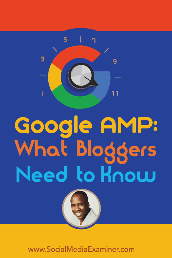 Google AMP: Ce trebuie să știe bloggerii: Social Media Examiner