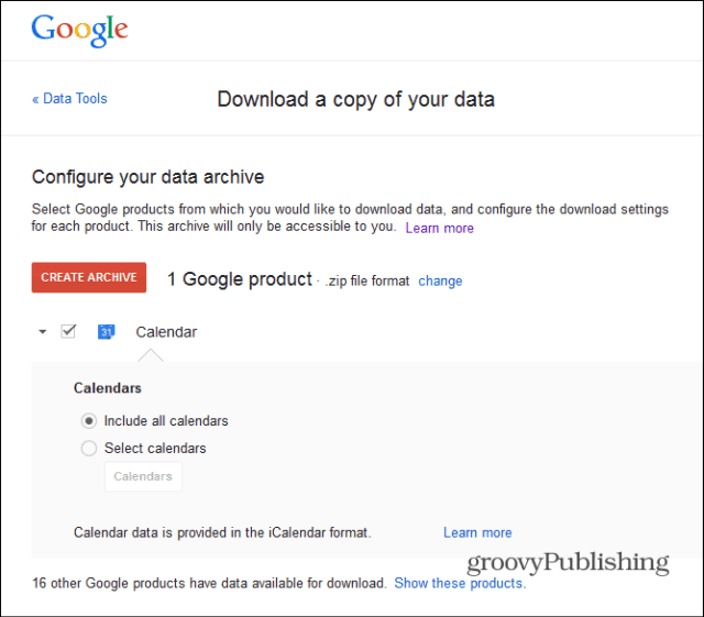 Cum să descărcați datele dvs. Gmail și Google Calendar