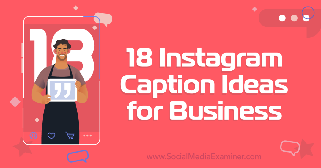 18 idei de subtitrări pe instagram pentru business-Social Media Examiner