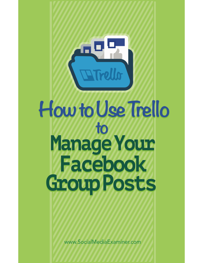 gestionarea conținutului trello pentru postările de grup Facebook