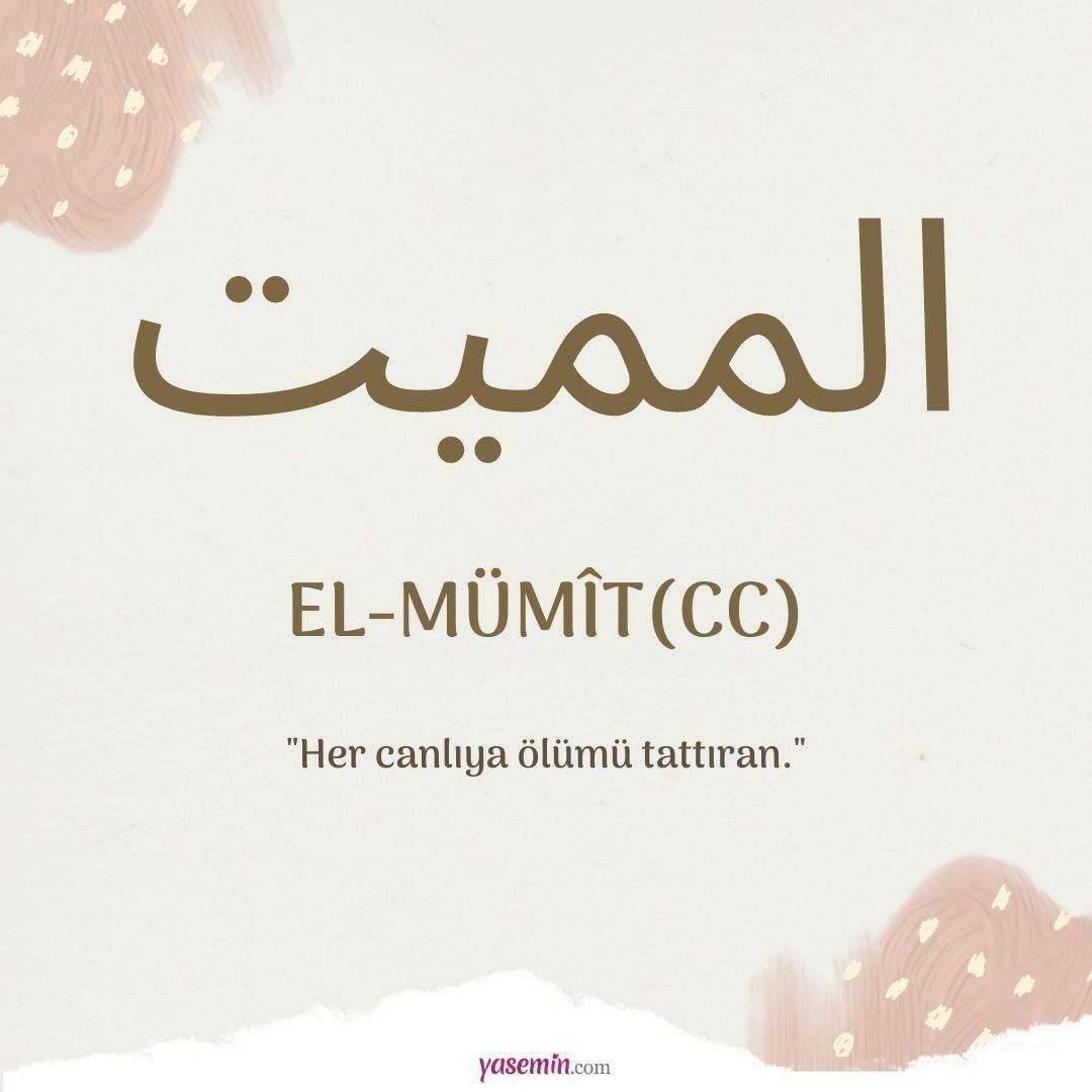 Ce înseamnă al-Mumit (c.c)?