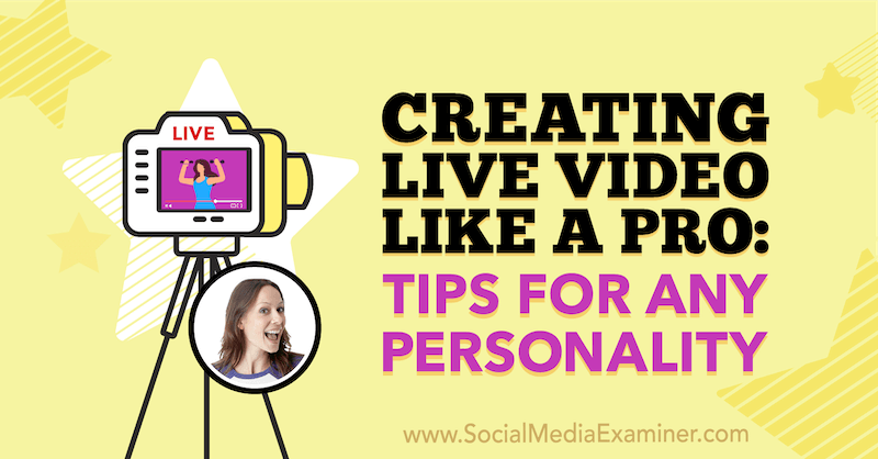 Crearea de videoclipuri live ca un profesionist: sfaturi pentru orice personalitate, cu informații de la Luria Petrucci pe podcastul de socializare marketing.