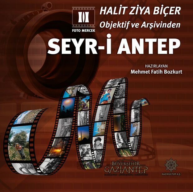 Seyr-i Antep prin ochii Halit Ziya Biçer