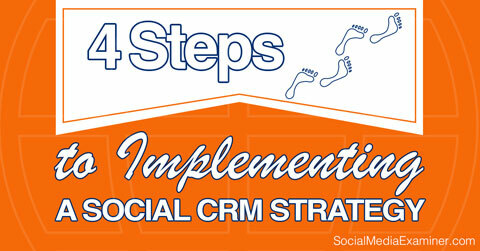pași pentru implementarea CRM-ului social