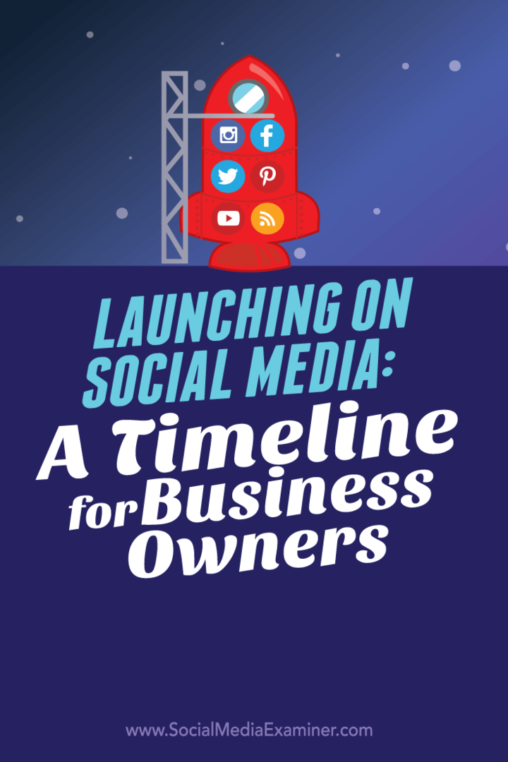 cronologie de lansare socială pentru proprietarii de afaceri