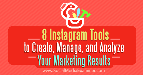 instagram marketing crea instrumente de gestionare a analizelor