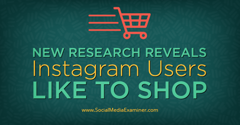 Cercetările de pe Instagram arată că utilizatorii sunt cumpărători