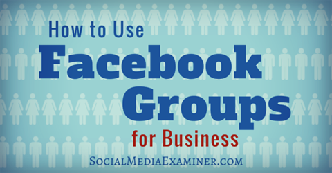 folosiți grupuri de facebook pentru afaceri