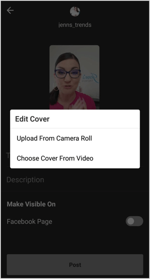 Încărcați o imagine pentru fotografia de copertă sau alegeți orice cadru din videoclipul IGTV.