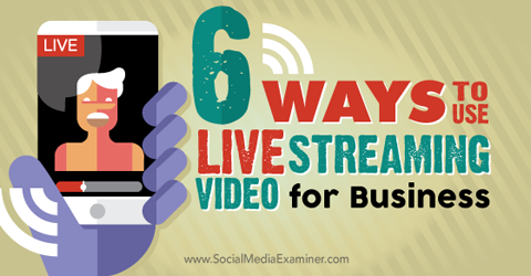 folosiți fluxuri video live pentru afaceri
