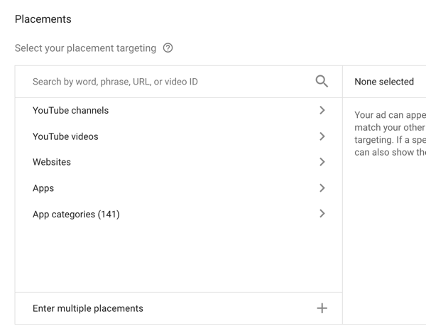 Cum să configurați o campanie publicitară YouTube, pasul 33, opțiuni de direcționare către destinații de plasare